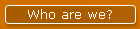 Who are we?